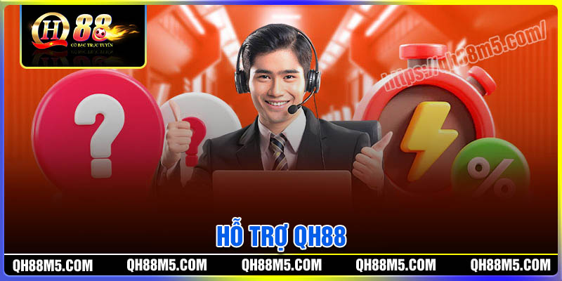 Hỗ Trợ QH88 - Chuyên Mục Hướng Dẫn Dành Cho Hội Viên