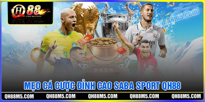 Mẹo cá cược Saba Sports QH88 đỉnh cao
