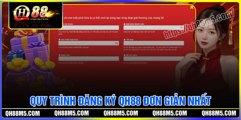 Quy trình đăng ký QH88 đơn giản và dễ hiểu